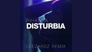 Rihanna - Disturbia Leezardz Remix