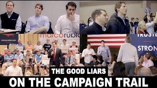 The Good Liars on the Campaign Trail