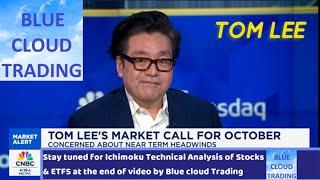 TOM LEES MARKET CALL FOR OCTOBER