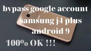 Samsung J4 Plus Android 9 0 Frp Bypass Samsung J415F Android 9 Frp 100% OK