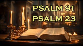 Psalm 91 And Psalm 23 The Two Most Powerful Prayers In The Bible