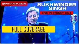 Sukhwinder Singh Live  Sydney Concert 2023  Full Coverage #sukhwindersingh #sukhwindersinghlive