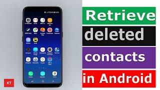 How to retrieve the deleted contacts in Android device  Samsung