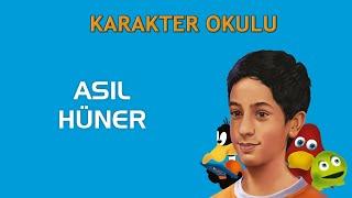 Asıl Hüner - Karakter Okulu #karakterokulu