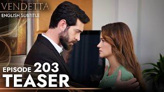 Vendetta - Episode 203 Teaser English Subtitled  Kan Cicekleri