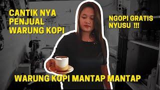 WARUNG KOPI MANTAP PENJUALNYA CANTIK MBAK INGGRIT DI KEDIRI  WARUNG CANTIK PART 4