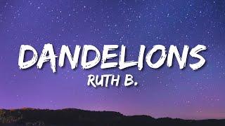 Ruth B. - Dandelions Lyrics