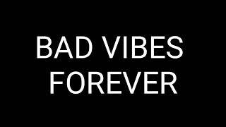 XXXTENTACION - bad vibes forever Lyrics ft. PnB Rock Trippie Redd