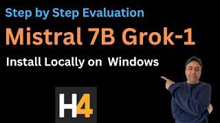 Install Mistral 7B Grok-1 Locally on Windows