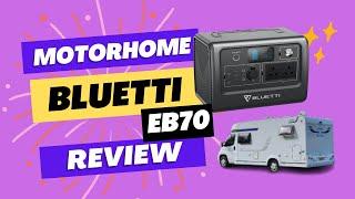 Bluetti EB70 Off-Grid Power Motorhome Review