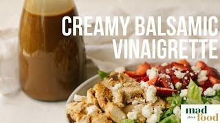 Creamy Balsamic Vinaigrette