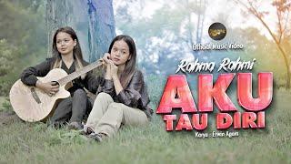 Rahma Rahmi - Aku Tau Diri Official Music Video