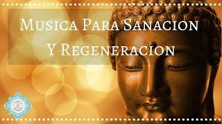  MUSICA PARA SANACION Y REGENERACION CUERPO Y ALMA  RESTAURA ADN - Music Therapy