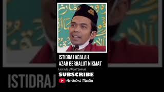 Istidraj Adalah Azab Berbalut Nikmat  Ustadz Abdul Somad #shorts