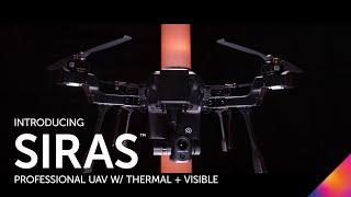 Introducing SIRAS  The Professional Drone with Thermal + Visible Imaging