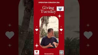 Giving Tuesday … Help Operation Corazon bring  Christmas to at risk children.