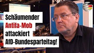 Stephan Brandner exklusiv Schäumender Antifa-Mob attackiert AfD-Bundesparteitag