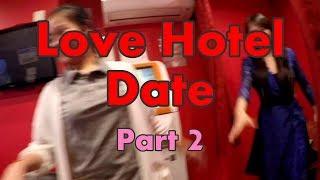 Tokyo Love Hotel Date  - Part 2