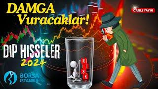 2024  E  DAMGA VURACAK DİP HİSSELERİ ARIYORUZ?  BORSA  DOLAR  ALTIN  BTC