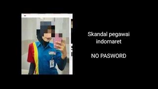 Skandal pegawai indomaret NO PW