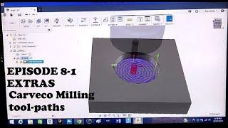 Episode 8+1 Extras Carveco ArtCAM milling tool paths