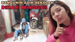 PRANK ADIK TELAT SEKOLAH DIHARI MINGGU  ADAM GA MAU SEKOLAH LAGI 