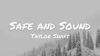 Taylor Swift - Safe and Sound Lyrics