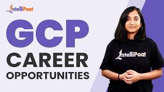 GCP Career Opportunities  GCP Career Path  GCP Roadmap  Google Cloud Platform  Intellipaat