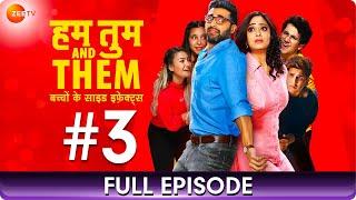 Hum Tum and Them - Full Episode 3 - Indian Hindi Romantic Drama Web Series - Shweta Tiwari - Zee TV