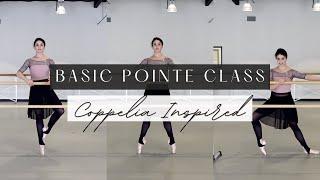 Basic Pointe Class  Coppelia Inspired   Simple but HARD All Levels  Kathryn Morgan