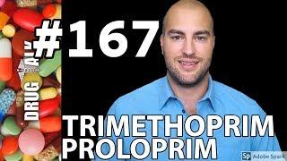 TRIMETHOPRIM PROLOPRIM - PHARMACIST REVIEW - #167