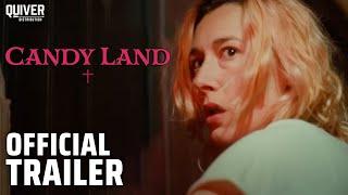 Candy Land  Official Trailer