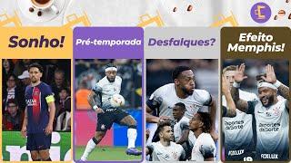 Corinthians SONHA com Marquinhos para 2025 entenda l Memphis faz pré-temporada l 4 desfalques e +