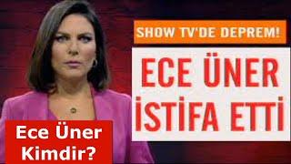 Ece Üner İstifa Etti ECE ÜNER KİMDİR..