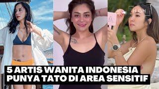 5 Artis Wanita Indonesia yang Mempunyai Tato di Area Sensitif