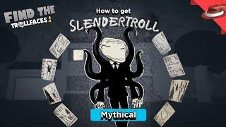 How to get Slendertroll  Find the Trollfaces Re-memed