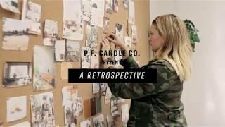 P.F. Candle Co. Presents A Retrospective