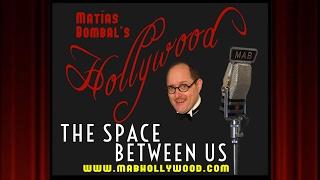 The Space Between Us - Review - Matías Bombals Hollywood