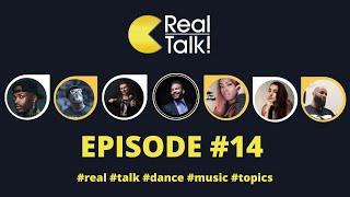 REAL TALK EPISODE #14 We Talk For Real