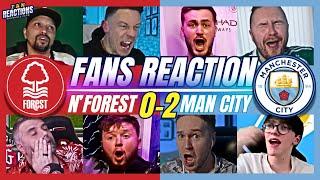 MAN CITY FANS REACTION TO FOREST 0-2 MAN CITY  PREMIER LEAGUE