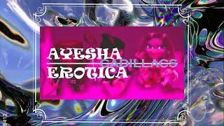 Ayesha Erotica  Cadillacs  Aesthetic Lyrics Video