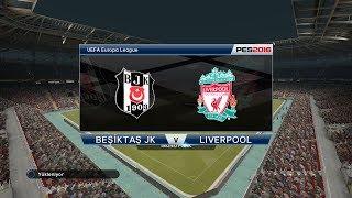 PES2016  UEFA AVRUPA LİGİ  BESİKTAS VS LİVERPOOL