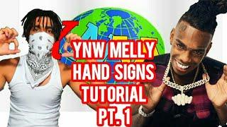 YNW MELLY HAND SIGNS TUTORIAL PT. 1