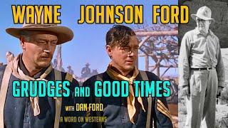 Grudges & Good Times John Wayne Ben Johnson Henry Fonda John Ford