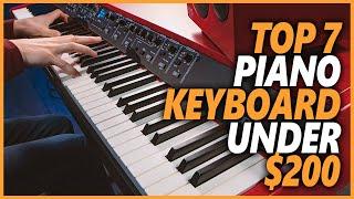 Best Piano Keyboard Under $200 In 2024  Top 7 Best Cheap Piano Keyboards To Buy