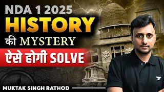 NDA 1 2025  History Full Detailed Strategy & Plan To Crack The Exam  By Muktak Sir