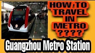 HOW TO USE METRO IN GUANGZHOU METRO CITY#guangzhou #metro #china #hindi #indian #subway