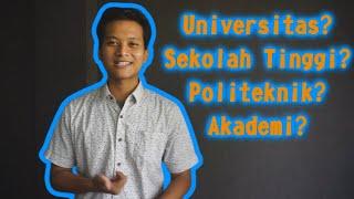 Perbedaan Universitas Institut Sekolah Tinggi Politeknik dan Akedemi #catatankuliah