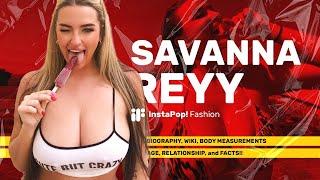 Savanna Reyy Biography Wiki Body Measurements Age Relationship and FactsFF