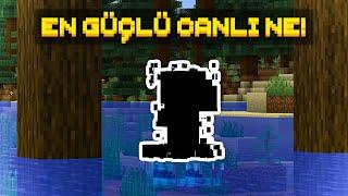 Minecraftın En GÜÇLÜ canlısı ne ?